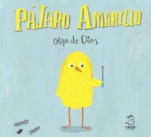 PAJARO AMARILLO | 9788494347603 | DIOS,OLGA DE