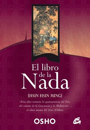 LIBRO DE LA NADA HSIN HSIN MING | 9788484451068 | OSHO
