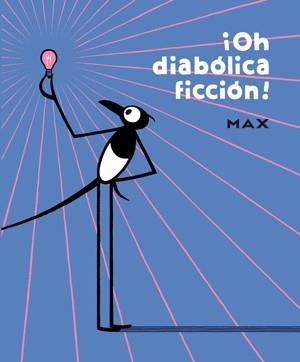 OH DIABOLICA FICCION! | 9788416400034 | MAX