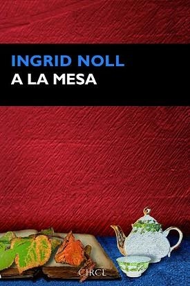 A LA MESA | 9788477653073 | NOLL,INGRID
