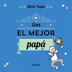 ERES EL MEJOR PAPA | 9788416220106 | YAGUE,ALICIA