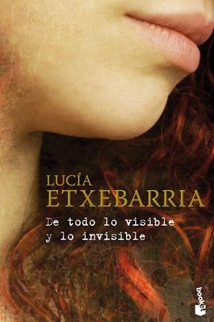 DE TODO LO VISIBLE Y LO INVISIBLE | 9788467031720 | ETXEBARRIA,LUCIA