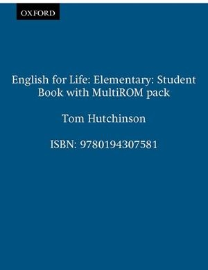 ENGLISH FOR LIFE ELEMENTARY. STUDENT,S BOOK+CD MULTIROM | 9780194307581 | HUTCHINSON,TOM