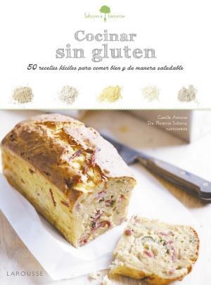 COCINAR SIN GLUTEN. 50 RECETAS FACILES PARA COMER BIEN Y DE MANERA SALUDABLE | 9788416368846 | SOLSONA,FLORENCE ANTOINE,CAMILLE