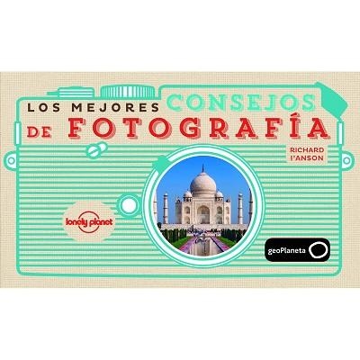 MEJORES CONSEJOS DE FOTOGRAFIA | 9788408142683 | ANSON,RICHARD