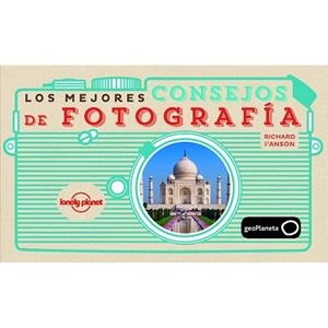 MEJORES CONSEJOS DE FOTOGRAFIA | 9788408142683 | ANSON,RICHARD