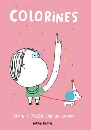 COLORINES. PINTA Y JUEGA CON LOS COLORES | 9788416497195 | RAMOS,MARIA
