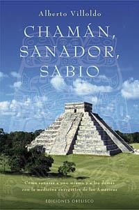 CHAMAN SANADOR SABIO | 9788497773935 | VILLOLDO,ALBERTO