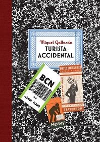 TURISTA ACCIDENTAL | 9788416251650 | GALLARDO,MIGUEL