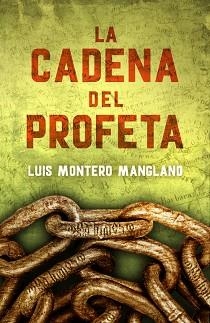 CADENA DEL PROFETA | 9788401015755 | MONTERO MANGLANO,LUIS