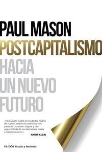 POSTCAPITALISMO. HACIA UN NUEVO FUTURO | 9788449331879 | MASON,PAUL T.