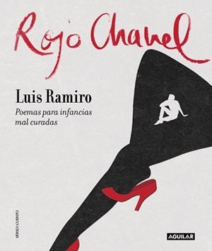 ROJO CHANEL POEMAS PARA INFANCIAS MAL CURADAS | 9788403501706 | RAMIRO,LUIS