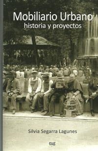 MOBILIARIO URBANO. HISTORIA Y PROYECTOS | 9788433853592 | SEGARRA LAGUNES,S.