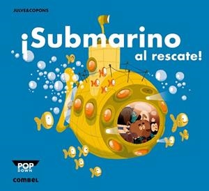 SUBMARINO AL RESCATE! | 9788498259940 | COPONS,JAUME JULVE,OSCAR