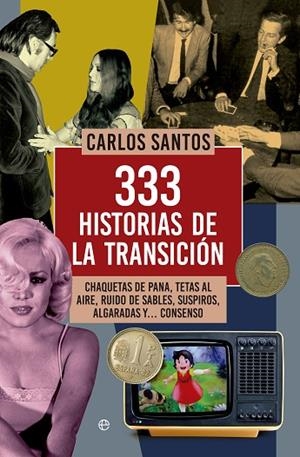 333 HISTORIAS DE LA TRANSICION | 9788490604649 | SANTOS,CARLOS