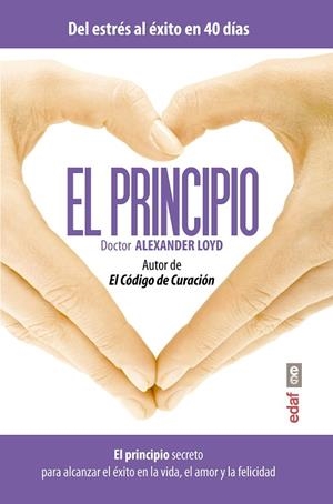 PRINCIPIO. DEL ESTRES AL EXITO EN 40 DIAS | 9788441435261 | LOYD,ALEXANDER