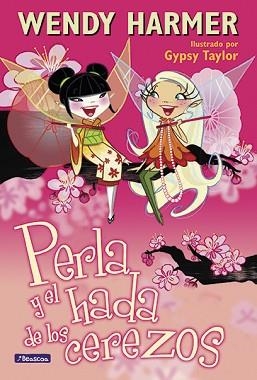 PERLA Y EL HADA DE LOS CEREZOS | 9788448832810 | HARMER,WENDY TAYLOR,GYPSY