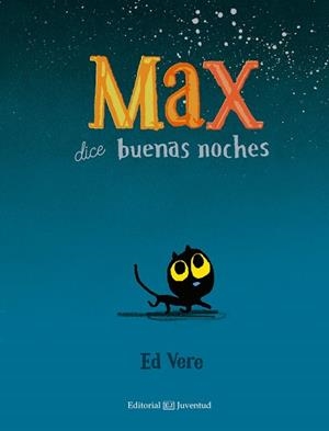 MAX DICE BUENAS NOCHES | 9788426142498 | VERE,ED