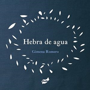 HEBRA DE AGUA | 9788415357957 | ROMERO,GIMENA