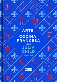 ARTE DE LA COCINA FRANCESA VOL. 2 | 9788499924328 | CHILD,JULIA
