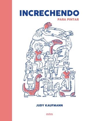 INCRECHENDO PARA PINTAR | 9788416497188 | KAUFMANN,JUDY