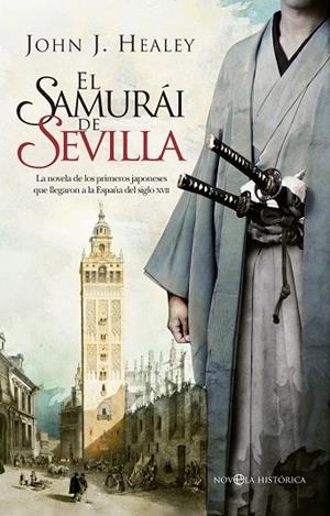 SAMURAI DE SEVILLA | 9788490606339 | HEALEY,JOHN J.