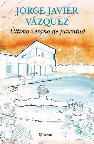 ULTIMO VERANO DE JUVENTUD | 9788408144731 | VAZQUEZ,JORGE JAVIER