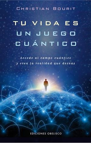 TU VIDA ES UN JUEGO CUANTICO | 9788491110958 | BOURIT,CHRISTIAN
