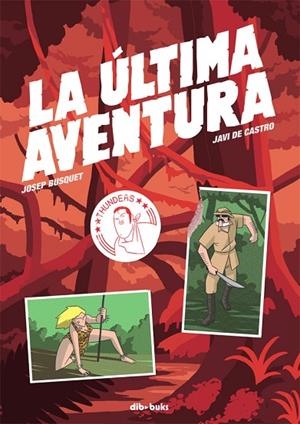 ULTIMA AVENTURA | 9788415850618 | BUSQUET,JOSEP CASTRO,JAVI DE