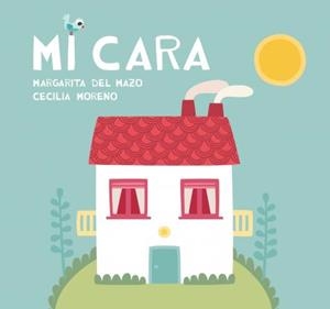 MI CARA | 9788416434190 | MAZO,MARGARITA DEL MORENO,CECILIA