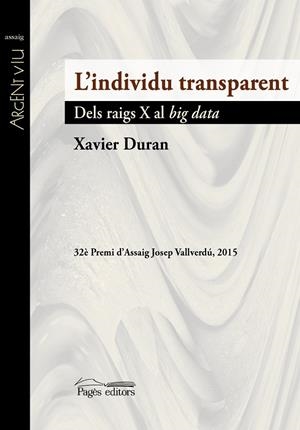 INDIVIDU TRANSPARENT. DELS RAIGS X AL BIG DATA | 9788499757490 | DURAN,XAVIER