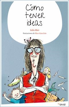 COMO TENER IDEAS | 9788494464249 | RHEI,SOFIA GRAS COTS,MARC