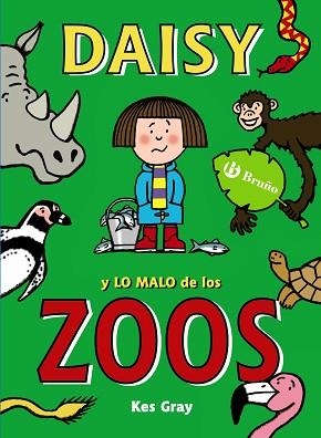 DAISY Y LO MALO DE LOS ZOOS | 9788469605424 | GRAY,KES