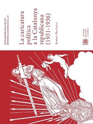 CARICATURA POLITICA A LA CATALUNYA REPUBLICANA 1931-1936 | 9788499652979 | BALCELLS,ALBERT