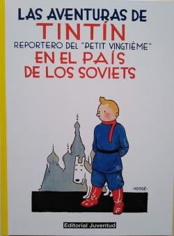 AVENTURAS DE TINTIN REPORTERO DEL PETIT VINGTIEME EN EL PAIS DE LOS SOVIETS | 9788426139139 | HERGE