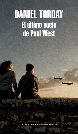 ULTIMO VUELO DE POXL WEST | 9788439731740 | TORDAY,DANIEL