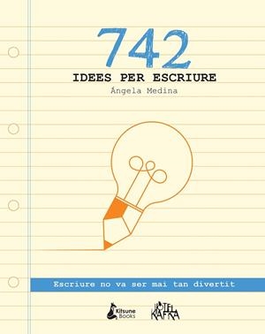 742 IDEES PER ESCRIURE | 9788416788026 | MEDINA,ANGELA