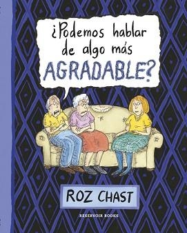 PODEMOS HABLAR DE ALGO MAS AGRADABLE? | 9788416195299 | CHAST,ROZ