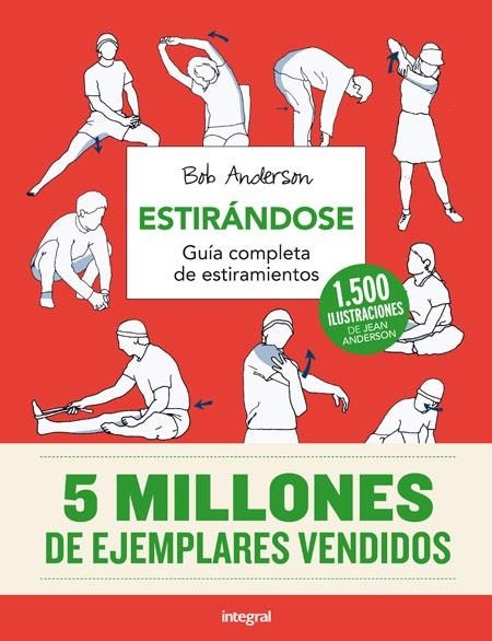 ESTIRANDOSE. GUIA COMPLETA DE ESTIRAMIENTOS | 9788491180326 | ANDERSON,BOB