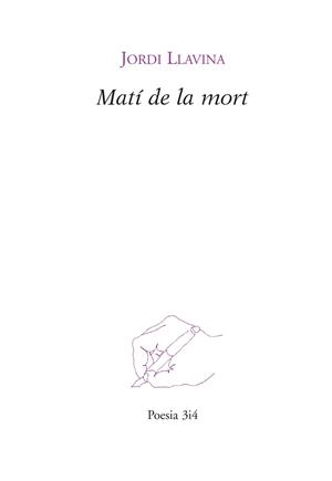 MATI DE LA MORT | 9788475029788 | LLAVINA,JORDI
