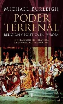 PODER TERRENAL RELIGIOS Y POLITICA EN EUROPA | 9788430605934 | BURLEIGH,MICHAEL