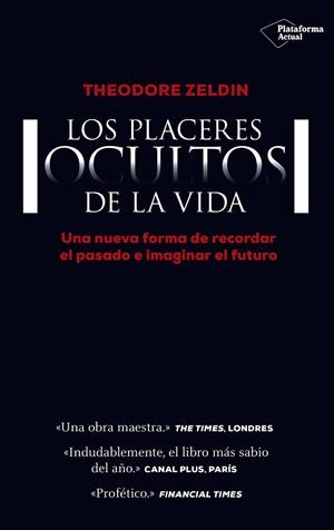PLACERES OCULTOS DE LA VIDA | 9788416429684 | ZELDIN,THEODORE