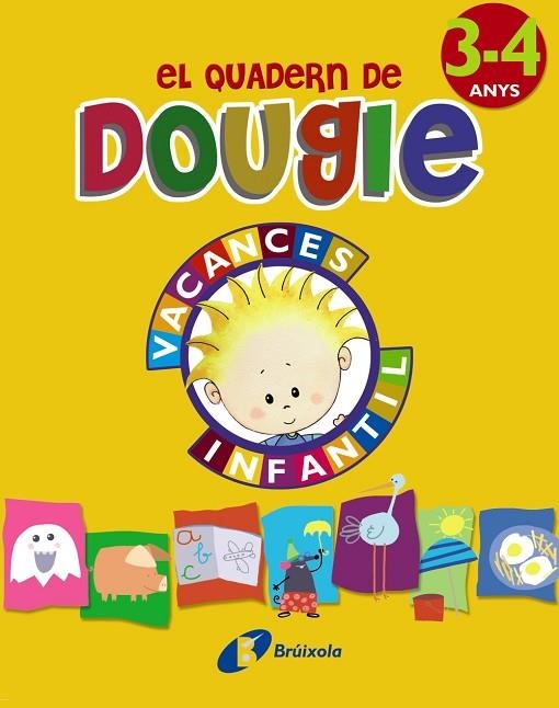 QUADERN DE DOUGIE 3-4 ANYS VACANCES | 9788499061689
