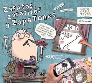 ZAPATOS, ZAPATITOS Y ZAPATONES. CON REALIDAD AUMENTADA | 9788434240421 | LLORENS,ESTER PALET,JORDI