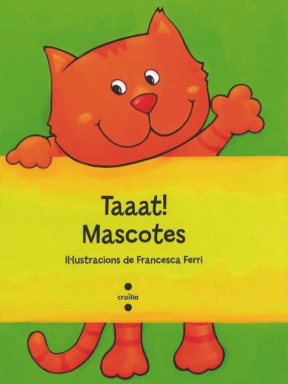 TAAAT MASCOTES | 9788466137300 | FERRI,FRANCESCA