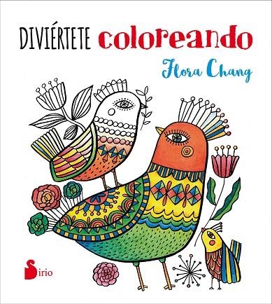 DIVIERTETE COLOREANDO | 9788416579563 | CHANG,FLORA