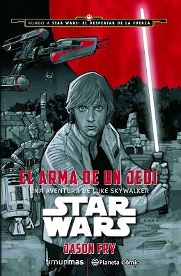 ARMA DE UN JEDI STAR WARS | 9788416476046 | FAY,JASON