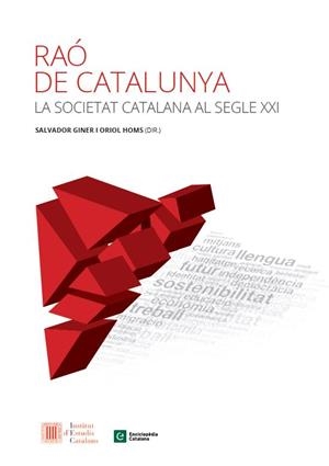 RAO DE CATALUNYA LA SOCIETAT CATALANA AL SEGLE XXI | 9788441230002 | GINER,SALVADOR HOMS,ORIOL