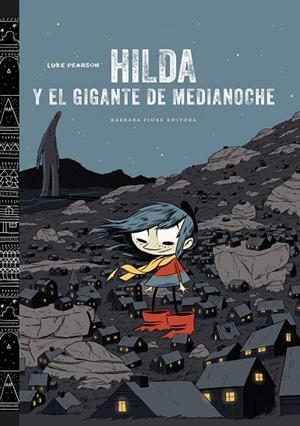 HILDA Y EL GIGANTE DE MEDIANOCHE | 9788415208433 | PEARSON,LUKE