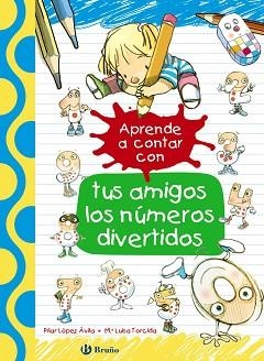 APRENDE A CONTAR CON TUS AMIGOS LOS NUMEROS DIVERTIDOS | 9788469605936 | LOPEZ AVILA,PILAR TORCIDA,MARIA LUISA